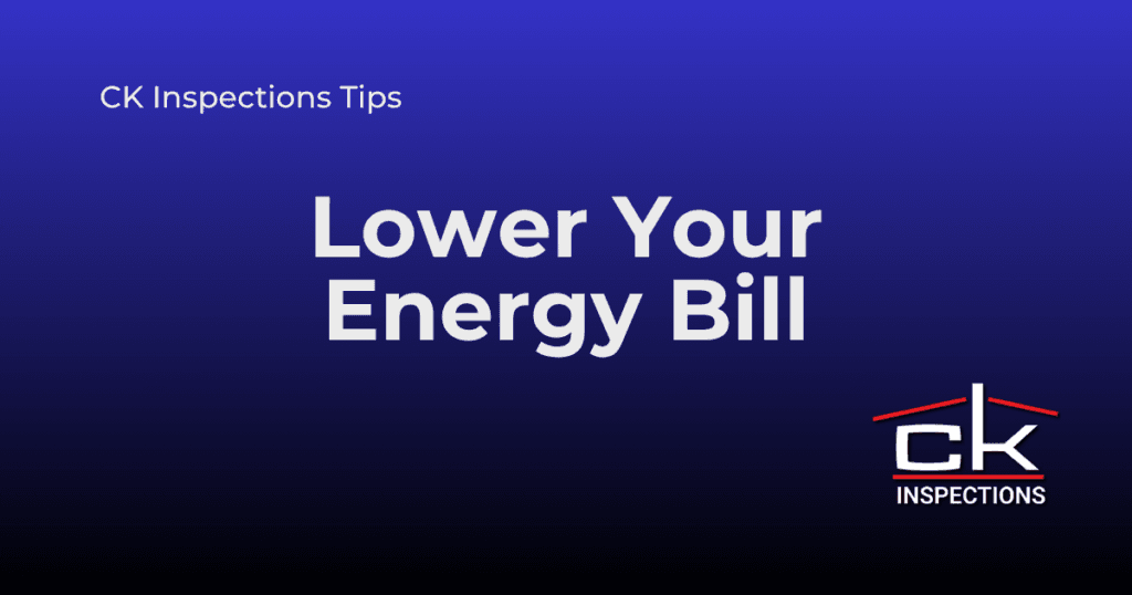 Lower your energy bill with a Home Inspection in Houston TX